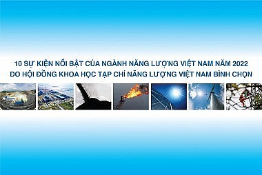 Ten outstanding events of Vietnam's energy industry in 2022